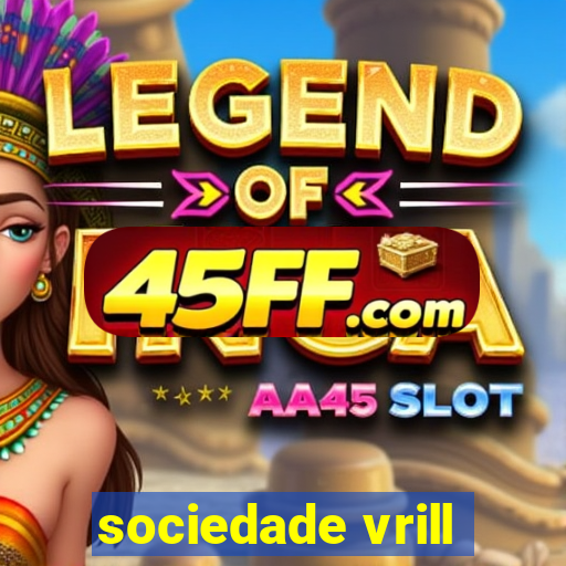 sociedade vrill